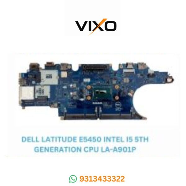 VIXO DELL LATITUDE E5450 I5-5TH GENERATION CPU LA-A901P LAPTOP MOTHERBOARD