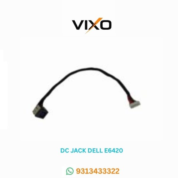 VIXO DC JACK DELL E6420 BIG WIRE