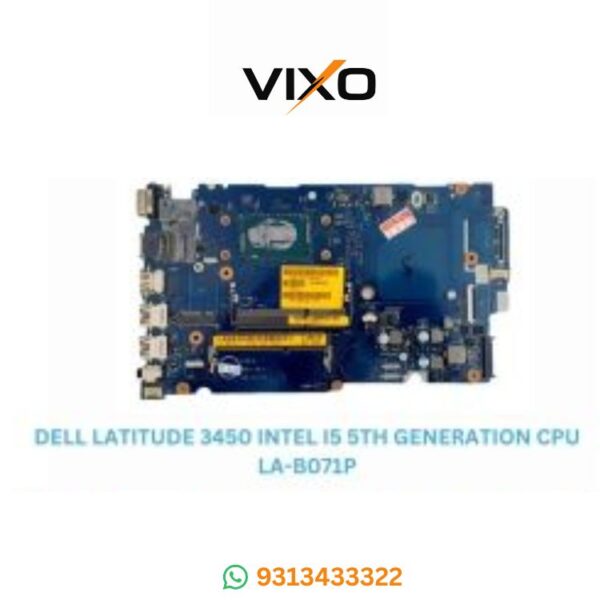 VIXO DELL LATITUDE E3450 I5-5TH GENERATION CPU LA-B071P LAPTOP MOTHERBOARD