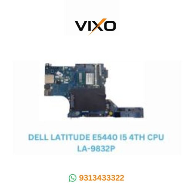 VIXO DELL LATITUDE E5440 I5-4TH GENERATION CPU LA-9832P LAPTOP MOTHERBOARD