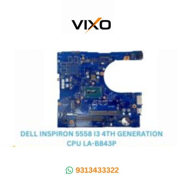 VIXO DELL INSPIRON 5558 I3-4TH GENERATION (LA-B843P) LAPTOP MOTHERBOARD