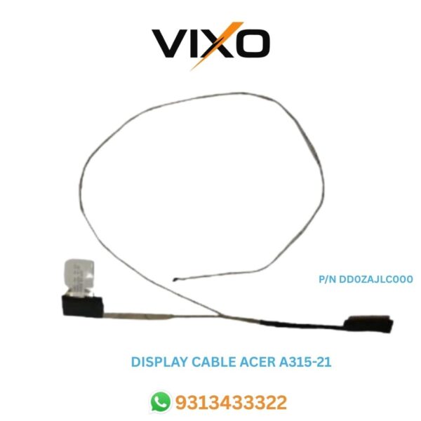 VIXO DISPLAY CABLE ACER A315-21 , A315-31 ,A315-51 DD0ZAJLC000 CABLE LED