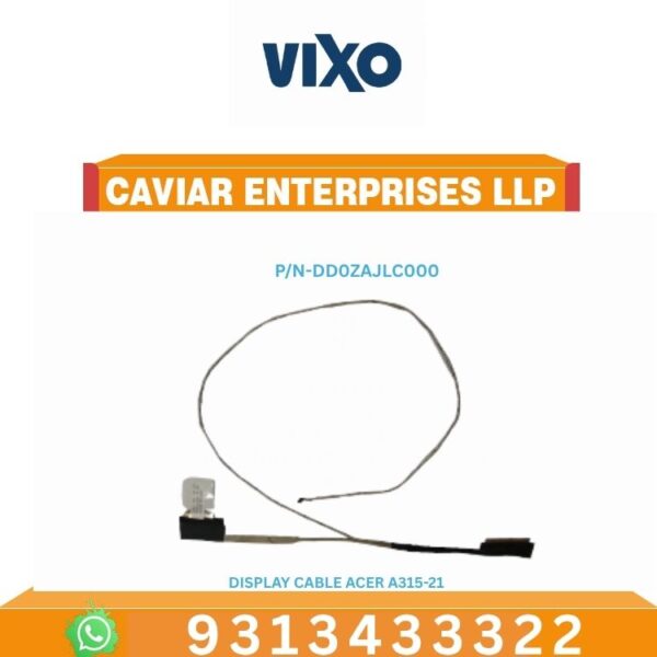 VIXO DISPLAY CABLE ACER A315-21 , A315-31 ,A315-51 DD0ZAJLC000 CABLE LED