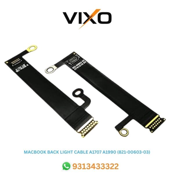 VIXO MACBOOK BACK LIGHT CABLE A1707 A1990  (821-00603-03)