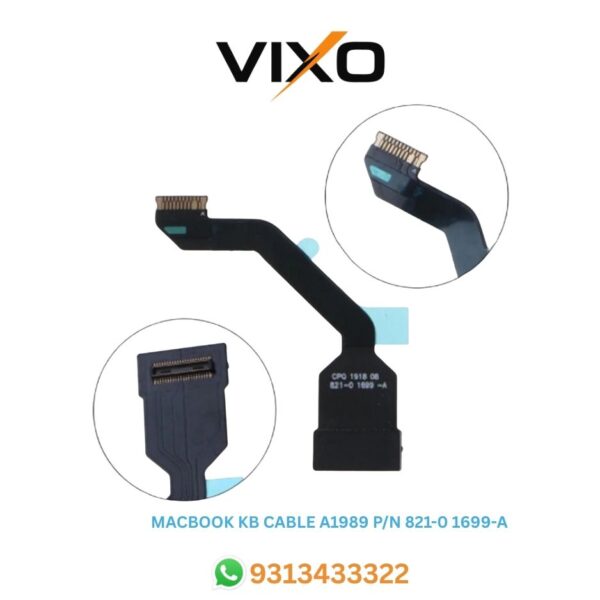 VIXO MACBOOK KB CABLE A1989 P/N 821-0 1699-A
