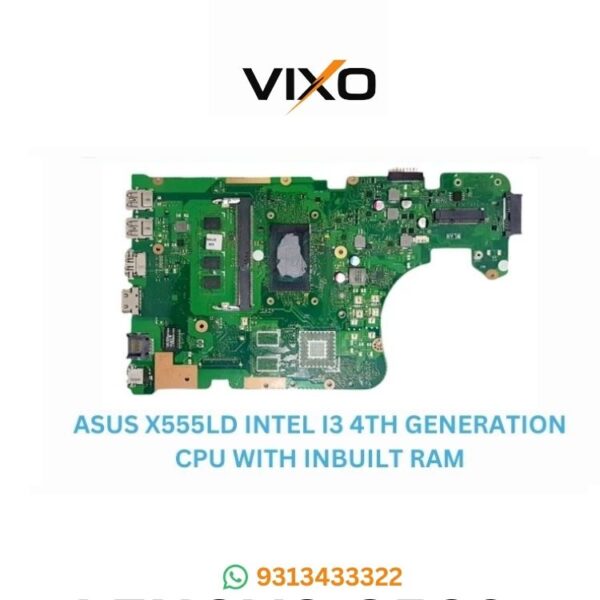 VIXO ASUS X555LD INTEL I3-4TH GENERATION CPU WITH INBUILT RAM LAPTOP MOTHERBOARD