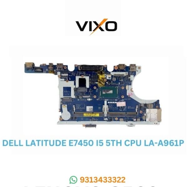 VIXO DELL LATTIUDE E7450 I5-5TH GENERATION CPU LA-A961P LAPTOP MOTHERBOARD