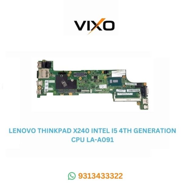 VIXO LENOVO THINKPAD X240 I5-4TH GENERATION CPU NM-A091 LAPTOP MOTHERBOARD