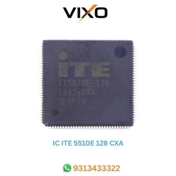 VIXO IC ITE5570E 128 CXA