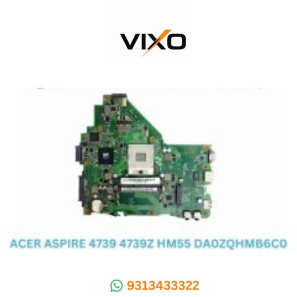 VIXO ACER ASPIRE 4739 4739Z HM55 DA0ZQHMB6C0 LAPTOP MOTHERBOARD