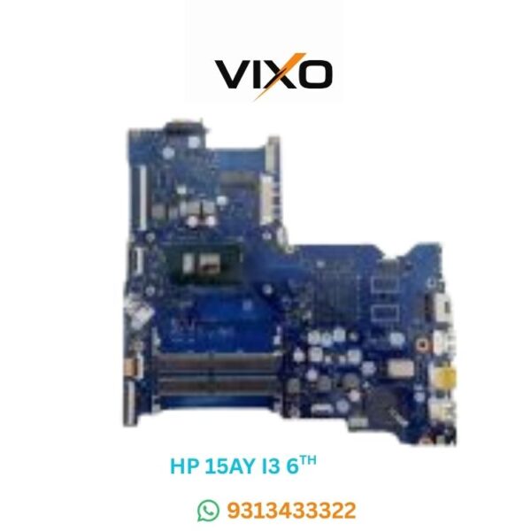 VIXO HP 15AY 15AC I3 6TH GENERATION LA-D704P LAPTOP MOTHERBOARD