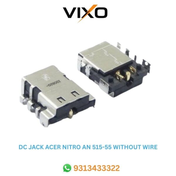 VIXO DC JACK ACER NITRO AN515-55
