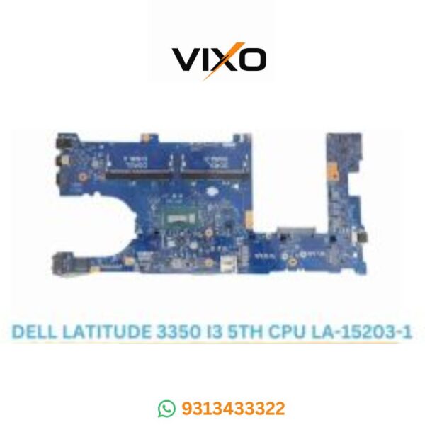 VIXO DELL LATITUDE 3350 i3 5TH CPU LA-15203-1 LAPTOP MOTHERBOARD