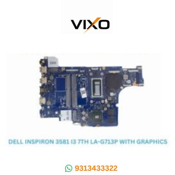 VIXO DELL INSPIRON 3581 I3 7TH GENERATION LA-G713P WITH GRAPHICS LAPTOP MOTHERBOARD