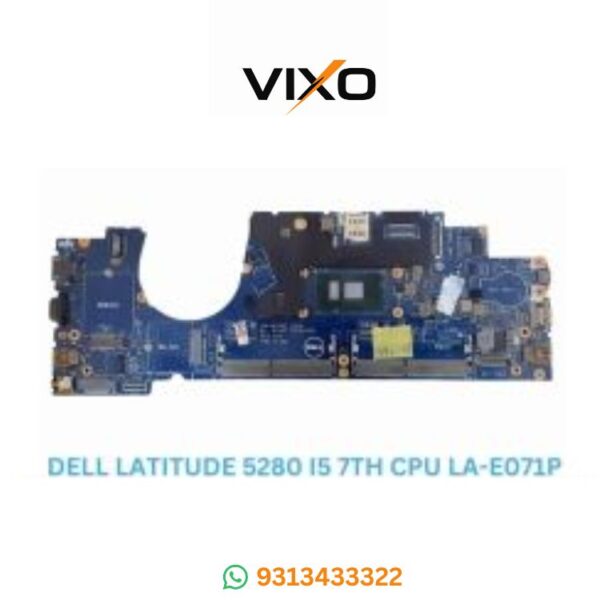 VIXO DELL LATITUDE 5280 I5 7TH CPU LA-E071P LAPTOP MOTHERBOARD