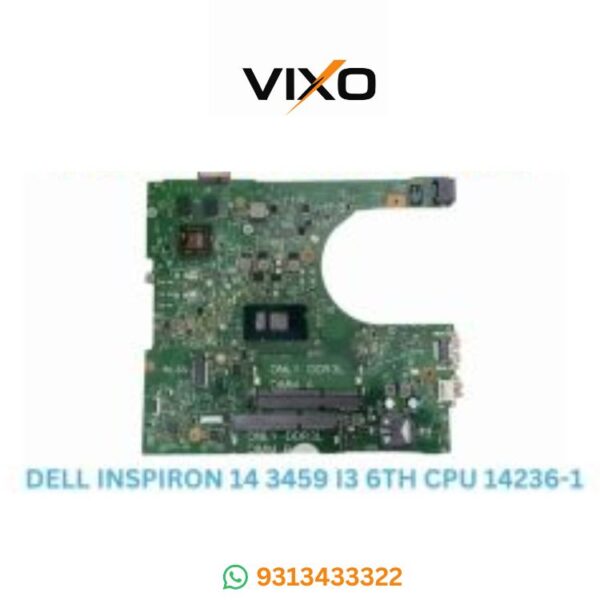 VIXO DELL INSPIRON 14 3459 I3 6TH CPU 14236-1 LAPTOP MOTHERBOARD
