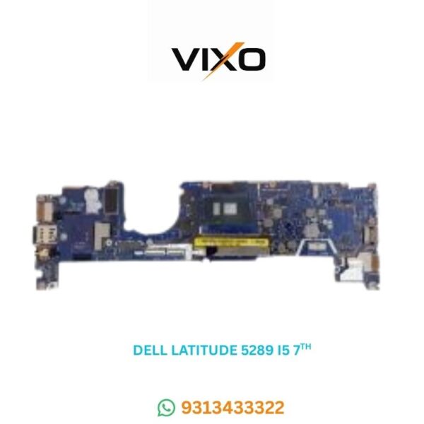 VIXO DELL LATITUDE 5289 2 IN 1 LA-E111P I5 7TH CPU LAPTOP MOTHERBOARD