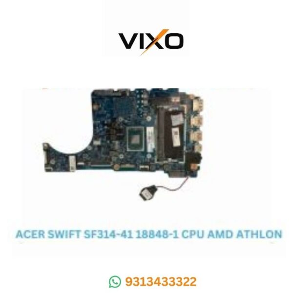 VIXO ACER SWIFT SF314-41 18848-1 CPU AMD ATHLON LAPTOP MOTHERBOARD