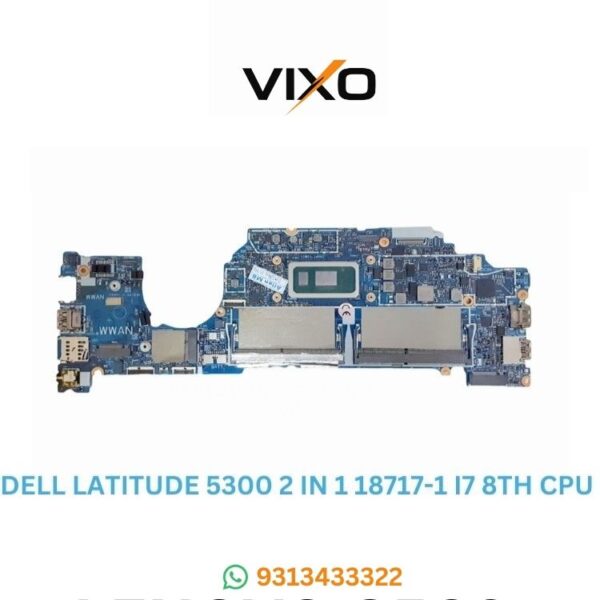 VIXO DELL LATITUDE 5300 2 IN 1 18717-1 I7 8TH CPU LAPTOP MOTHERBOARD