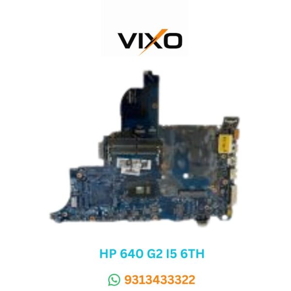 VIXO HP 640 G2 I5 6TH INTEL LAPTOP MOTHERBOARD