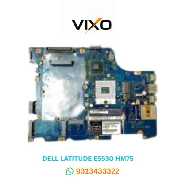 VIXO DELL LATITUDE E5530 HM75 LA-7902P LAPTOP MOTHERBOARD