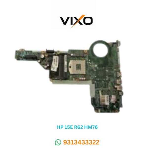 VIXO HP 15E R62 DA0R62MB6E1 HM76 713257-501 LAPTOP MOTHERBOARD