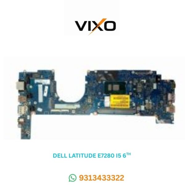 VIXO DELL LATITUDE E7280 I5 6TH LA-E122P LAPTOP MOTHERBOARD