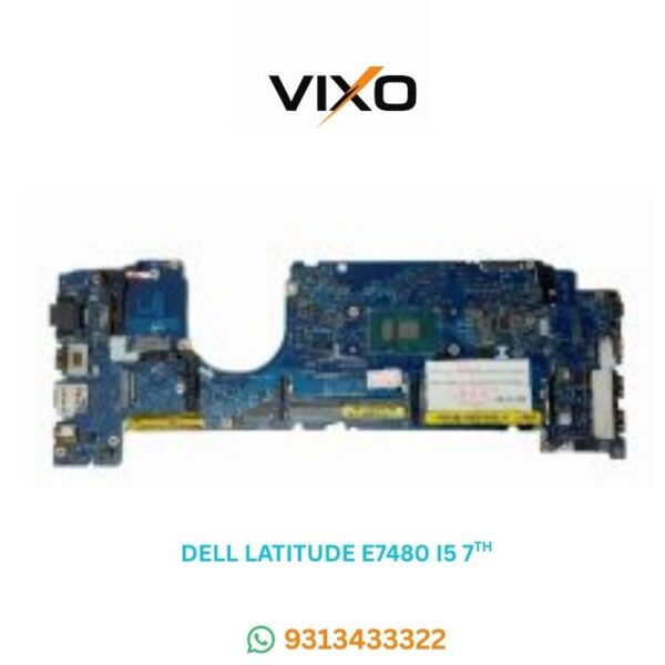 VIXO DELL LATITUDE E7480 I5 7TH LA-E131 LAPTOP MOTHERBOARD