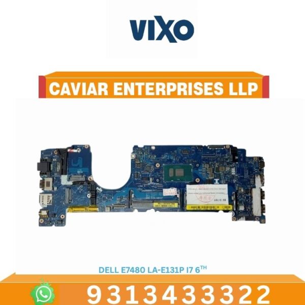 VIXO DELL E7480 LA-E131P/ LA-E132P I7 6TH LAPTOP MOTHERBOARD