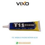 VIXO T11 MOBILE PHONE REPAIR GLUE