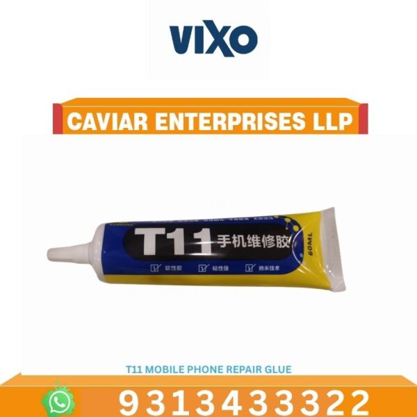 VIXO T11 MOBILE PHONE REPAIR GLUE