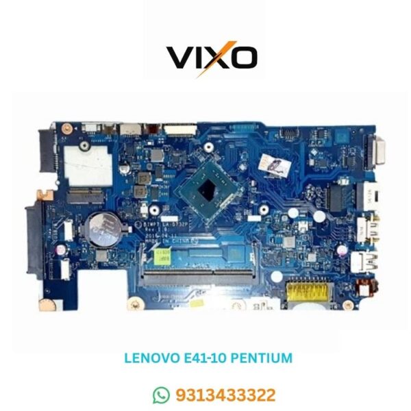 VIXO LENOVO E41-10 PENTIUM CPU LA-D732P LAPTOP MOTHERBOARD