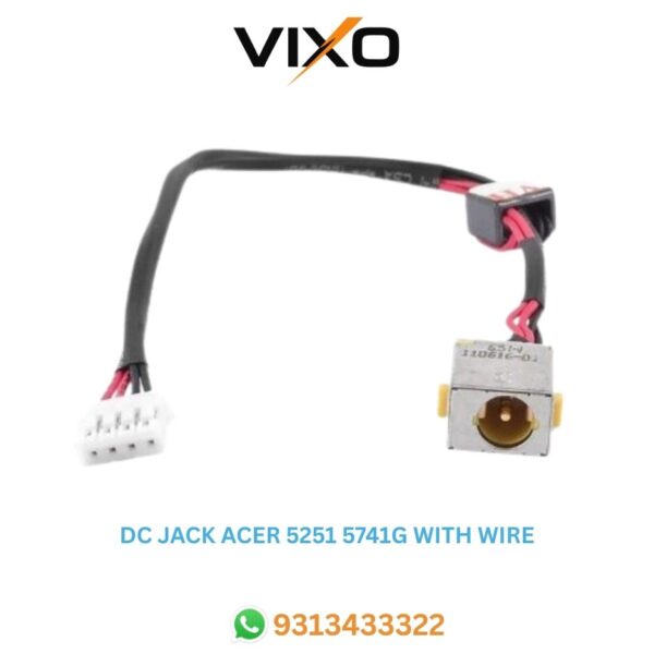 VIXO DC JACK ACER 5251 5741G WITH WIRE