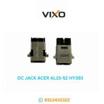 VIXO DC JACK ACER AL15-52 HY393