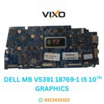 VIXO DELL INSPIRON V5391 18769-1 I5 10TH GRAPHICS LAPTOP MOTHERBOARD