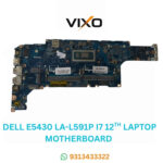 VIXO DELL E5430 LA-L591 I7 12TH LAPTOP MOTHERBOARD