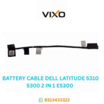 VIXO BATTERY CABLE DELL LATITUDE 5310 5300 2 IN 1 E5300